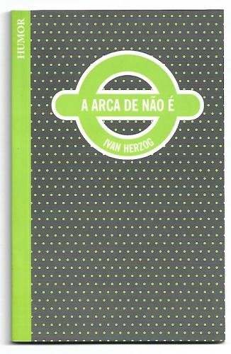 A ARCA DE NÃO É