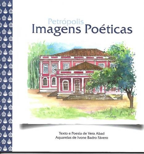 PETRÓPOLIS, IMAGENS POÉTICAS